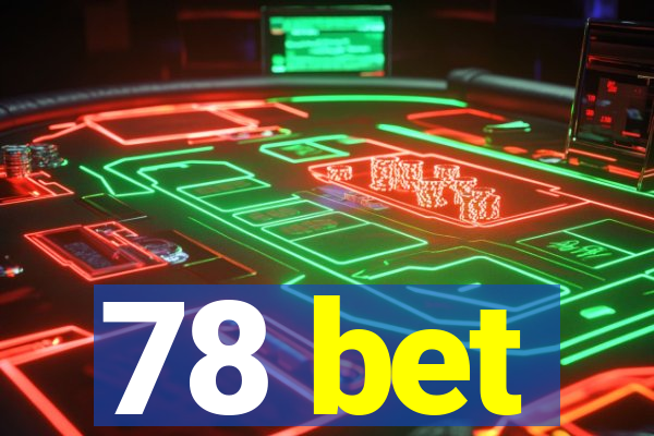 78 bet